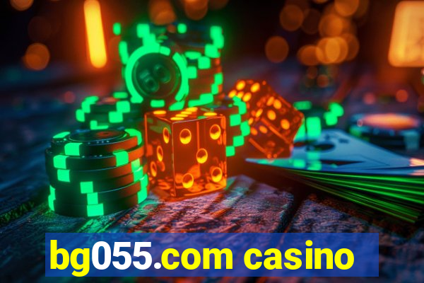 bg055.com casino